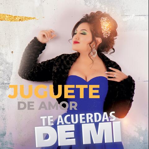 Juguete De Amor / Te Acuerdas De Mi