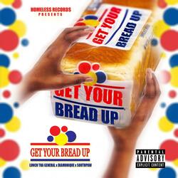 Get Your Bread Up