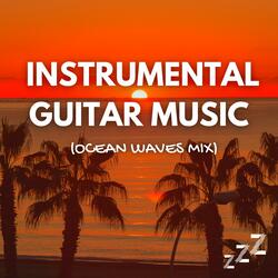 Calming Guitar, That's What I Need (Ocean Waves Mix)