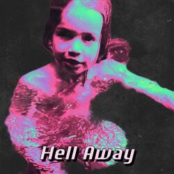 Hell Away