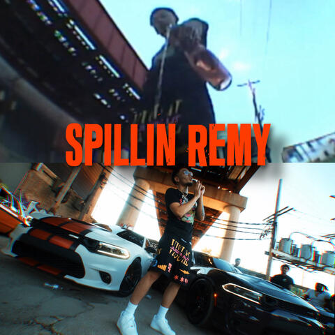 Spillin Remy