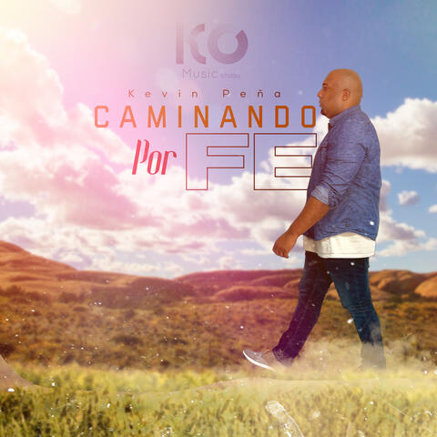Caminando Por Fe