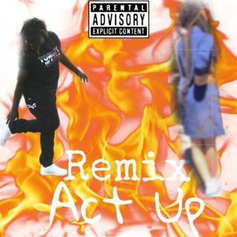 Act Up (Remix)