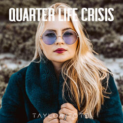 Quarter-Life Crisis