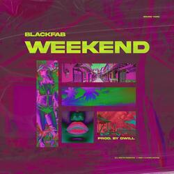 weekend.