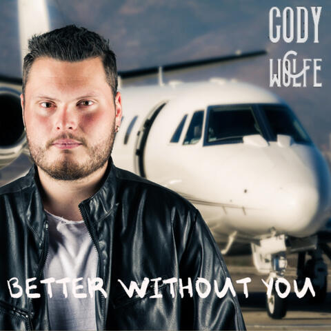 Better Without You