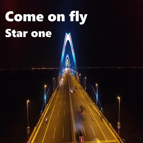 Come On Fly