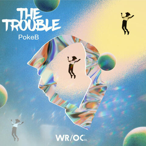 The Trouble