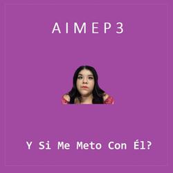 Y Si Me Meto Con Él?
