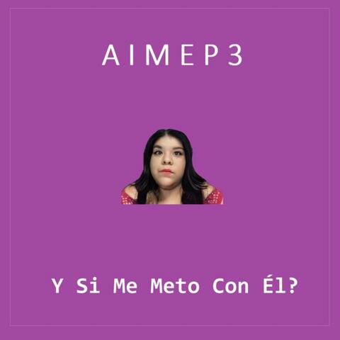 Y Si Me Meto Con Él?