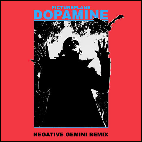Dopamine (Negative Gemini Remix)