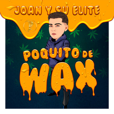 Poquito de Wax