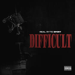 Difficult