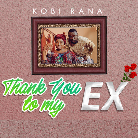Thank You To My Ex