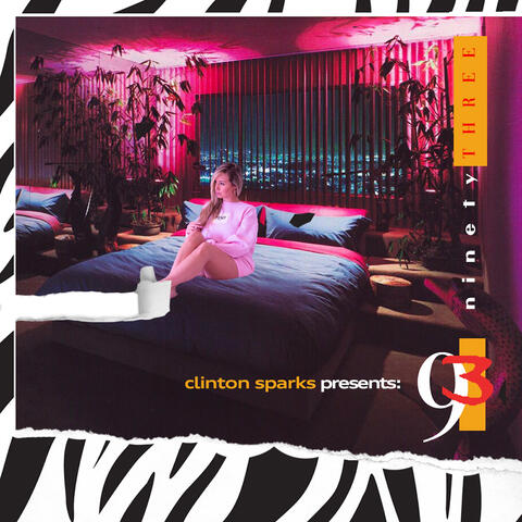 Clinton Sparks Presents: Ninety3