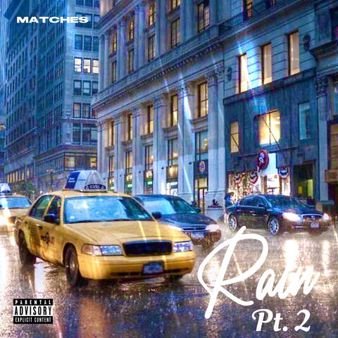 Rain, Pt. 2