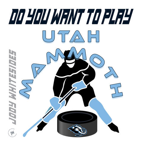 Do You Want to Play (Utah Mammoth)