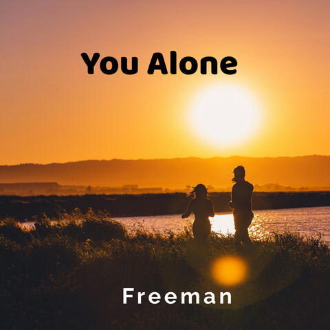YOU ALONE