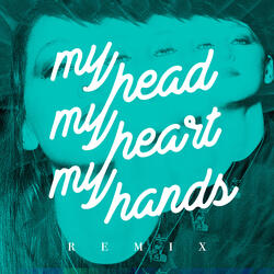 My Head My Heart My Hands