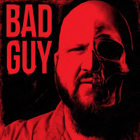 BAD GUY