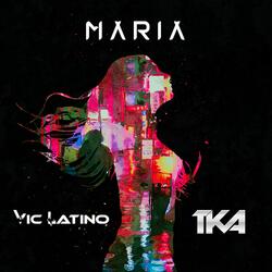 Maria (TKA Radio Remix)