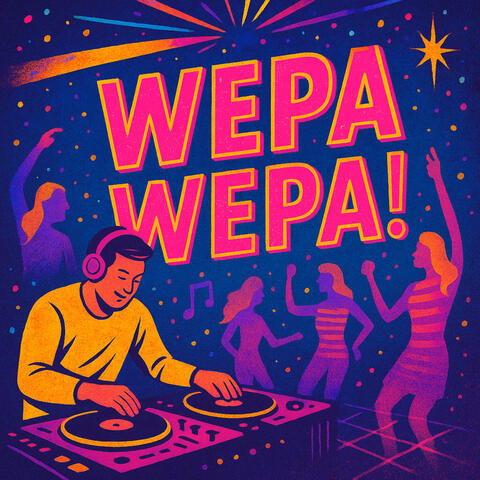 WEPA WEPA!