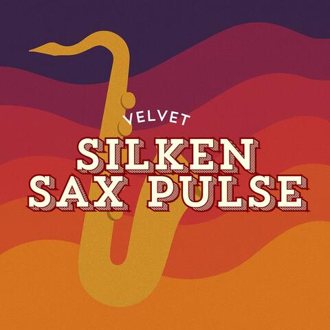 Silken Sax Pulse