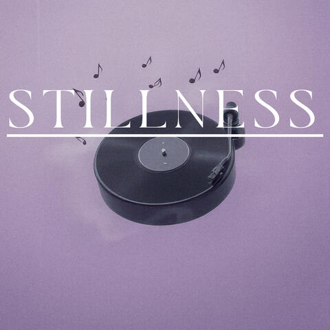 Stillness