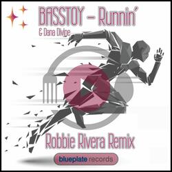 Runnin' (Robbie Rivera Extended Remix)