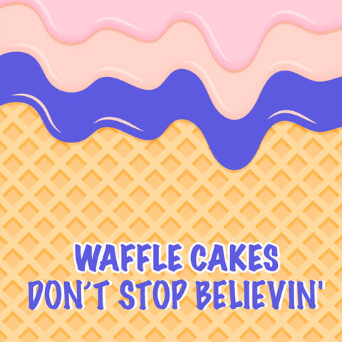 Don't Stop Believin'