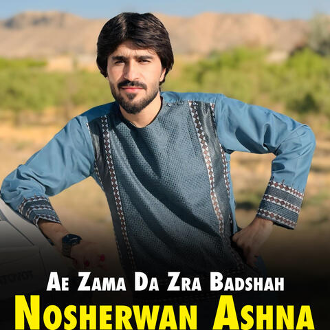Ae Zama Da Zra Badshah