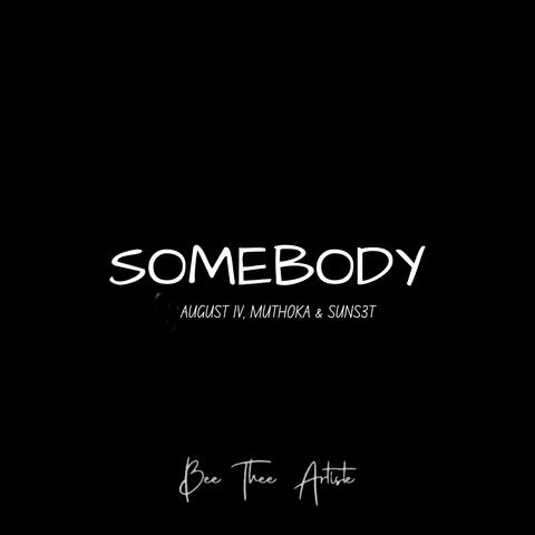 Somebody