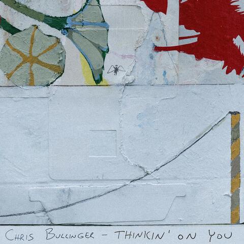 Thinkin’ On You