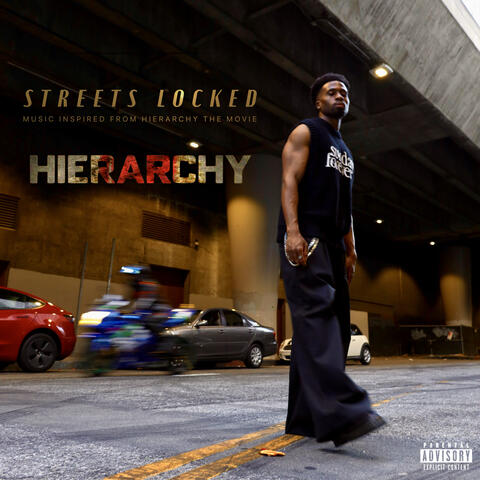 Streets Locked (Inspired by the Original Motion Picture "HIERARCHY")