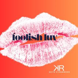 Foolish Luv