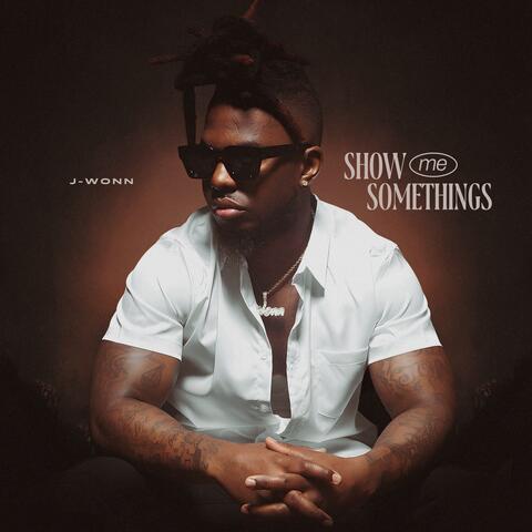 Show Me Something