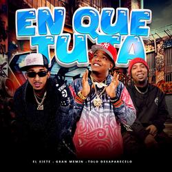En Que Tu Ta