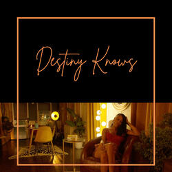 Destiny Knows (Extended Version)