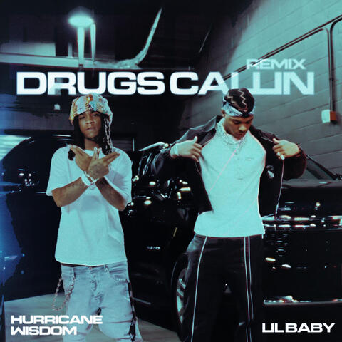 Drugs Callin Remix