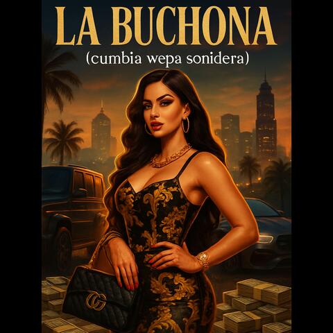 La Buchona (Cumbia Wepa Sonidera)