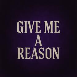 Give Me A Reason (Lost Tapes 2020)