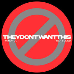 They Don't Want This