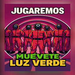 Jugaremos Muevete Luz Verde