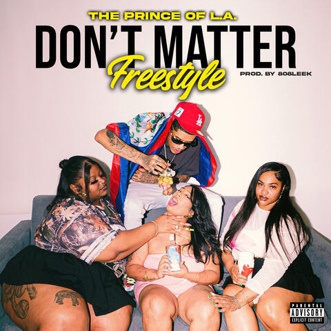 DON'T MATTER (Freestyle)