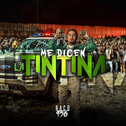 ME DICEN LA TINTINA