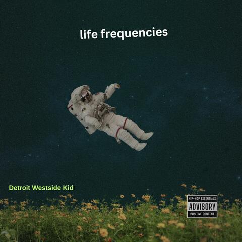 Life Frequencies