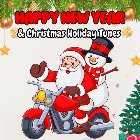 Happy New Year & Christmas Holiday Tunes