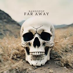 Far Away