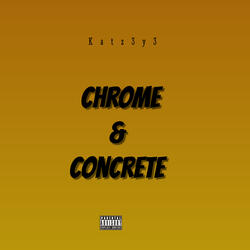 CHROME&CONCRETE