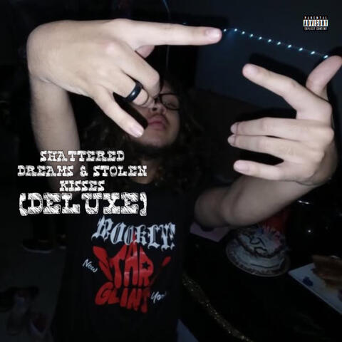 Shattered Dreams & Stolen Kisses (Deluxe)